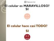 Esqueceram da propaganda ANTI-CELULAR?