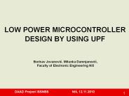 LOW POWER MICROCONTROLLER DESIGN BY USING UPF