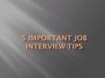 5 Important Job Interview Tips PowerPoint PPT Presentation