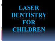 Laser Dentistry For Children