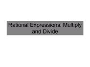 Rational Expressions: Multiply and Divide