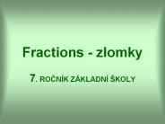 Fractions - zlomky