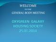OXYGREEN GALAXY HOUSING SOCIETY 25.01.2014