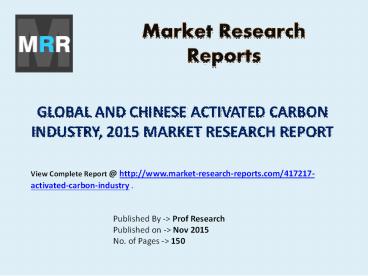 Global Activated Carbon Industry Analyzed in New Market Report ...