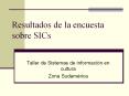 Resultados de la encuesta sobre SICs PowerPoint PPT Presentation