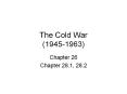 The Cold War (1945-1963) PowerPoint PPT Presentation
