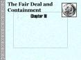 The Fair Deal and Containment PowerPoint PPT Presentation