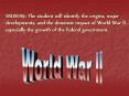 SSUSH19:%20The%20student%20will%20identify%20the%20origins,%20major%20developments,%20and%20the%20domestic%20impact%20of%20World%20War%20ll,%20especially%20the%20growth%20of%20the%20federal%20government. PowerPoint PPT Presentation