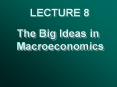 The Big Ideas in Macroeconomics PowerPoint PPT Presentation