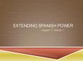 Extending Spanish Power PowerPoint PPT Presentation