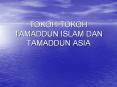 TOKOH-TOKOH%20TAMADDUN%20ISLAM%20DAN%20TAMADDUN%20ASIA PowerPoint PPT Presentation