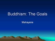 Buddhism: The Goals
