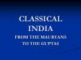 CLASSICAL INDIA PowerPoint PPT Presentation