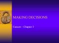 MAKING DECISIONS PowerPoint PPT Presentation