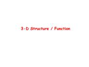 3-D Structure / Function