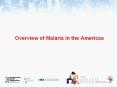 Overview of Malaria in the Americas PowerPoint PPT Presentation