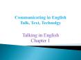 Communicating in English Talk, Text, Technolgy PowerPoint PPT Presentation