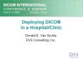 Deploying%20DICOM%20in%20a%20Hospital/Clinic PowerPoint PPT Presentation