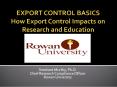 EXPORT CONTROL BASICS How Export Control Impacts on Research and Education PowerPoint PPT Presentation