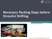 Necessary Packing Steps before Stressful Shifting