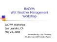 BACWA Wet Weather Management Workshop PowerPoint PPT Presentation