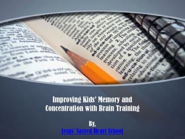 Improving Kids’ Memory and Concentration with Brain Training