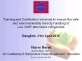 Session 5  - Mr. Marco Buoni (AREA, ATF, Galileo) - Training and Certification schemes to ensure the safe and environmentally friendly handling of  Low GWP alternative refrigerants PowerPoint PPT Presentation