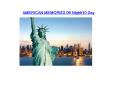 AMERICAN MEMORIES 09 Night/10 Day PowerPoint PPT Presentation