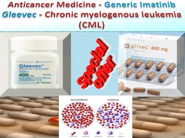 Anticancer Medicine - Generic Imatinib Gleevec