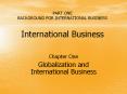 PART ONE BACKGROUND FOR INTERNATIONAL BUSINESS International Business PowerPoint PPT Presentation