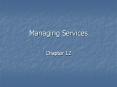 Managing Services PowerPoint PPT Presentation