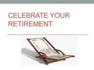 Celebrate Your Retirement