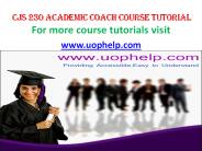CJS 230 Academic Coachuophelp