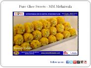 Pure Ghee Sweets - MM Mithaiwala