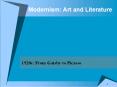 Modernism: Art and Literature PowerPoint PPT Presentation