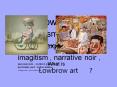 Lowbrow art PowerPoint PPT Presentation