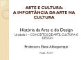 ARTE E CULTURA: A IMPORT PowerPoint PPT Presentation