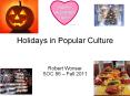 Holidays in Popular Culture PowerPoint PPT Presentation