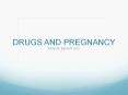 DRUGS%20AND%20PREGNANCY PowerPoint PPT Presentation