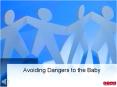 Avoiding Dangers to the Baby PowerPoint PPT Presentation
