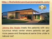 Theholisticsanctuarycomplaints Johnny The Healer Reviews
