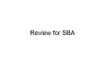 Review for SBA PowerPoint PPT Presentation