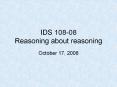 IDS 108-08 Reasoning about reasoning PowerPoint PPT Presentation