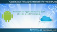 Google Cloud Messaging Integration