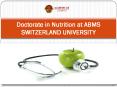 Doctorate in Nutrition at ABMS SWITZERLAND UNIVERSITY PowerPoint PPT Presentation