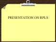 PRESENTATION ON RPLS PowerPoint PPT Presentation