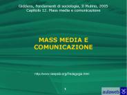 MASS MEDIA E COMUNICAZIONE