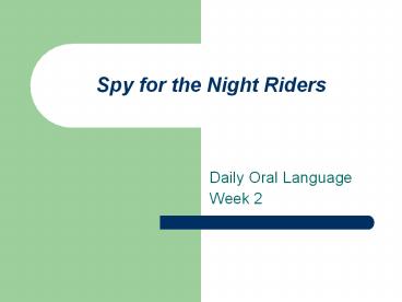 Spy for the Night Riders