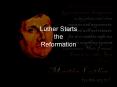 Luther Starts the Reformation PowerPoint PPT Presentation