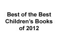 Best of the Best Children PowerPoint PPT Presentation
